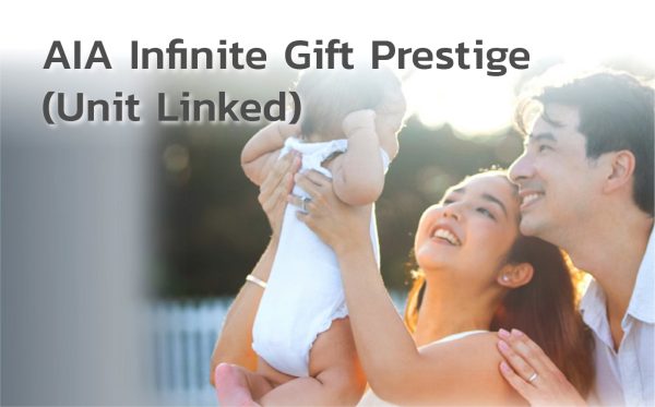 AIA Infinite Gift Prestige (Unit Linked)-100