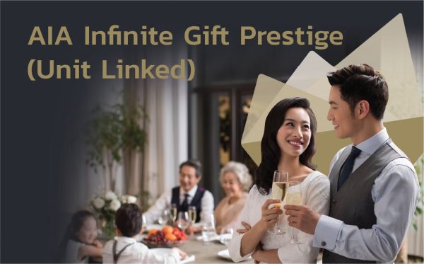 AIA Infinite Gift Prestige (Unit Linked)_1-100