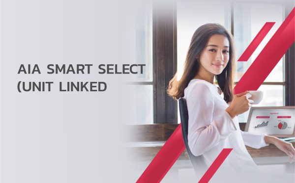 AIA SMART SELECT (UNIT LINKED-100